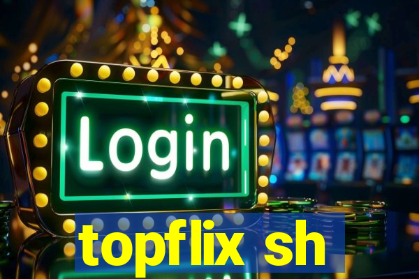 topflix sh